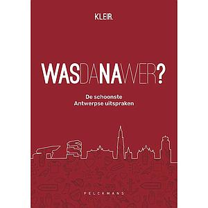 WASDANAWER? - DE SCHOONSTE UITSPRAKEN VAN ANTWERPEN 