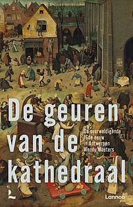 DE GEUREN VAN DE KATHEDRAAL - WENDY WAUTERS