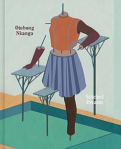 STITCHED DREAMS - OTOBONG NKANGA